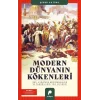 Modern Dünyanın Kökenleri