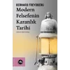Modern Felsefenin Karanlık Tarihi