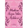Modern Kızın Sihir  Rehberi