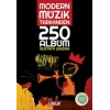Modern Müzik Tarihinden 250 Albüm
