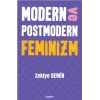 Modern ve Postmodern Feminizm