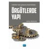 Modern Yaklaşımlar Çerçevesinde Örgütlerde Yapı