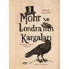 Mohr ve Londranın Kargaları - Bir Karl Marx Romanı