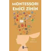 Monstessori Emici Zihin