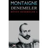 Montaigne Denemeler / Bütün Denemeler - 2
