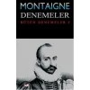 Montaigne Denemeler / Bütün Denemeler - 4