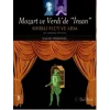 Mozart ve Verdide İnsan - Sihirli Flüt ve Aida (Özel Baskı)