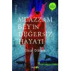 Muazzam Beyin Değersiz Hayatı