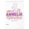 Mucize Annelik Okulu