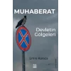 Muhaberat;Devletin Gölgeleri