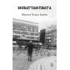 Murat’tan Fırat’a