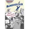 Mürekkepçiler - Okul Bahçesinde Alarm