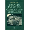 Musanın Evlatları Cumhuriyetin Yurttaşları