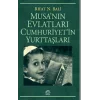 Musanın Evlatları Cumhuriyetin Yurttaşları