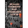 Müsaade Ederseniz Bazı İtirazlarım Olacak