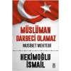 Müslüman Darbeci Olamaz