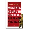 Mustafa Kemalin Ordusunda Bir Alman Yüzbaşı