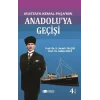 Mustafa Kemal Paşanın Anadoluya Geçişi