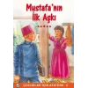 Mustafa’nın İlk Aşkı
