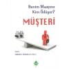 Müşteri - Benim Maaşımı Kim Ödüyor ?