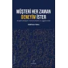Müşteri Her Zaman Deneyim İster