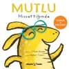 Mutlu Hissettiğimde (Ciltli)