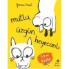 Mutlu Üzgün Heyecanlı