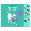 My First Music Book: My First Ballet