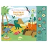 My First Sound Book: Dinosaurs that roar, squawk and growl
