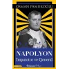 Napolyon - İmparator ve General