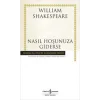 Nasıl Hoşunuza Giderse (Ciltli)