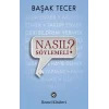 Nasıl Söylemeli?