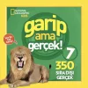 National Geographic Kids - Garip Ama Gerçek 7