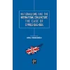 Nationalisms And The International Conjuncture: The Case Of Cyprus 1945-1964