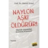 Naylon Aşkı Öldürür!