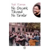 Ne Geçmiş Tükendi Ne Yarınlar