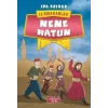 Nene Hatun - İz Bırakanlar