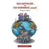 Neo Kapitalizm ve Ego Demokrasi Çıkmazı