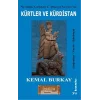 Neolitik Çağdan 1. Dünya Savaşına Kürtler Ve Kürdistan