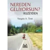 Nereden Geliyorsun? Kuzeyden