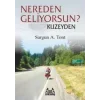 Nereden Geliyorsun? Kuzeyden