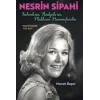 Nesrin Sipahi-Sahnelerin, Radyoların, Plakların Hanımefendisi