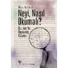 Neyi, Nasıl Okumalı?