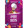 Ninemin İzinde Tarih Serisi - Piri Reis