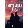 Nöbet Başında Aşk -2