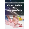Normal Doğum ve Sonrası Dönem