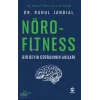 Nörofitness: Bir Beyin Cerrahından Performans ve Yaratıcılık Rehberi