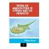 Notes on Agriculture in Cyprus and Its Products