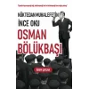 Nüktedan Muhalefetin İnce Oku Osman Bölükbaşı