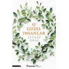 O Güzel İnsanlar
